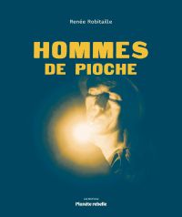 Hommes de pioche