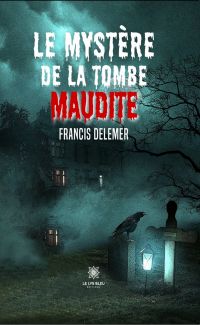 Le mystère de la tombe maudite