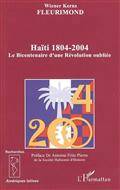 Haïti 1804-2004 : le bicentenaire d'une révolution oubliée