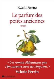 Parfum des poires anciennes, Le