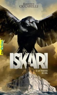 Iskari (Tome 3) - La Tisseuse de Ciel