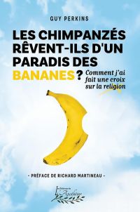 Les chimpanzés rêvent-ils d'un paradis des bananes ?