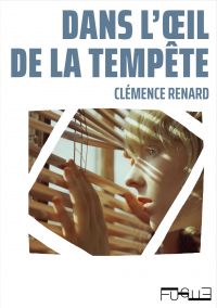 Dans l’œil de la tempête