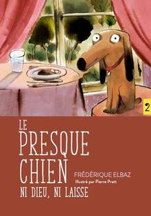 Presque chien, Le : Ni Dieu, ni laisse