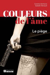 Couleurs de l'âme : Le piège