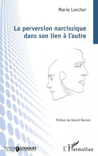 La perversion narcissique dans son lien à l'autre