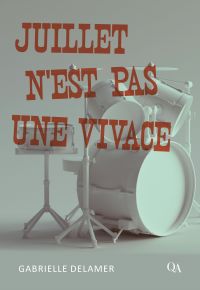 Juillet n’est pas une vivace