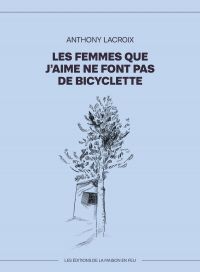 Les femmes que j'aime ne font pas du bicyclette