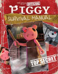 The 100% Official Piggy Survival Manual: An AFK Book