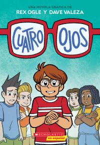 Cuatro ojos (Four Eyes 1: Four Eyes)