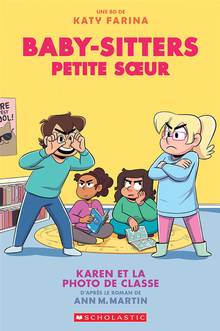 Baby-Sitters Petite sœur 5 : Karen et la photo de classe