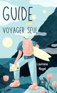 Guide pour voyager seul