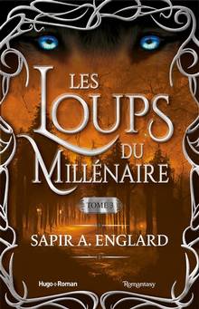 Les loups du millénaire, t.3