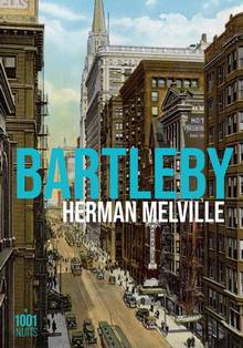 Bartleby, le scribe : une histoire de Wall Street