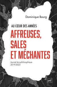 Au cœur des années affreuses, sales et méchantes