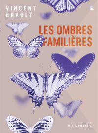 Ombres familières, Les 