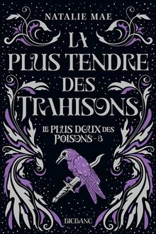 La plus tendre des trahisons