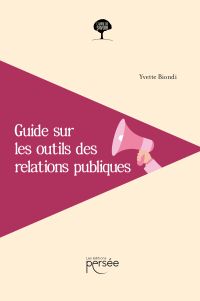 Guide sur les outils des relations publiques