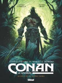 Conan le Cimmérien, t.3 : Au-delà de la rivière noire