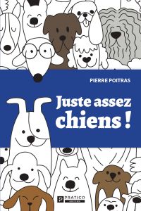 Juste assez chiens !