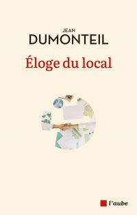 Éloge du local