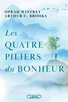 Quatre piliers du bonheur, Les