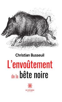 L’envoûtement de la bête noire