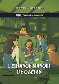 Cécile et sa bande - Tome 4