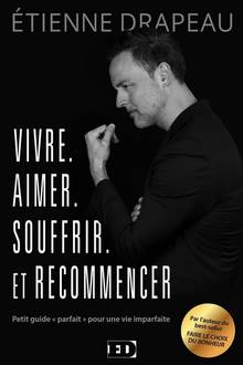 Vivre, aimer, souffrir, et recommencer