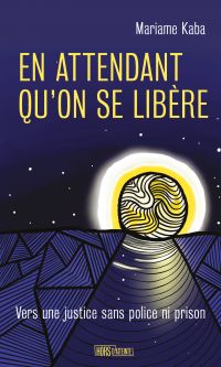 En attendant qu'on se libère