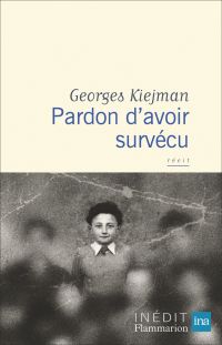 Pardon d'avoir survécu