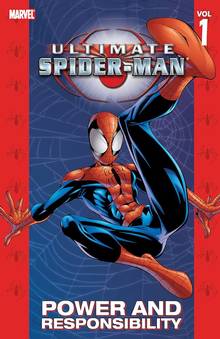 ULTIMATE SPIDER-MAN VOL. 1: POWER & RESPONSIBILITY [NEW PRINTING