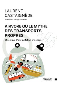 Airvore ou le mythe des transports propres