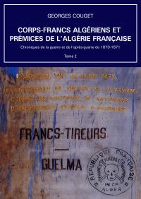 Corps-Francs algériens et prémices de l’Algérie française