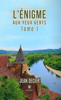 L’énigme aux yeux verts - Tome 1