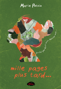 Mille pages plus tard – Je n’ai pas écrit mon dernier mot