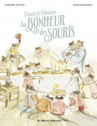 Ernest et Célestine - Au bonheur des souris