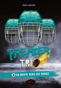 Premier trio, 6 – En route vers les séries