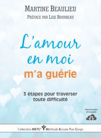 L'amour en moi m'a guérie