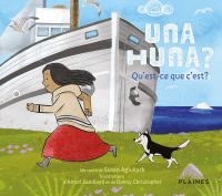 Una huna? : Qu'est-ce que c'est?