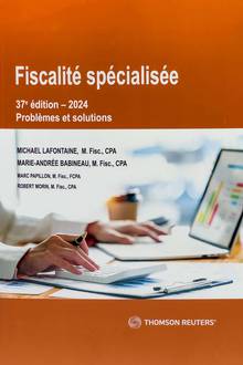 Fiscalité spécialisée - Problèmes d'impôt solutionnés, 37e édition, 2024