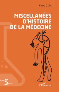 Miscellanées d’histoire de la médecine