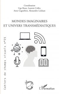 Mondes imaginaires et univers transmédiatiques