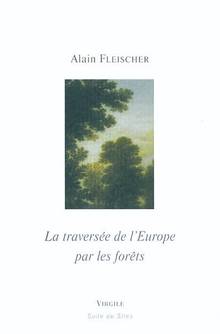 Traversée de l'Europe par les forêts : nouvelle