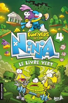 L'univers est un ninja : Volume 4, Le livre vert