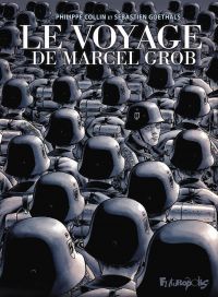 Le voyage de Marcel Grob