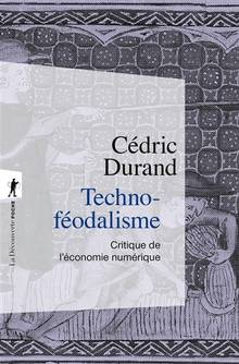 Techno-féodalisme : critique de l'économie numérique