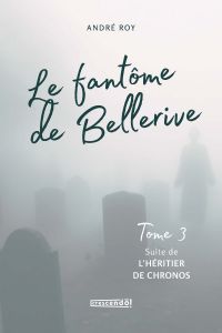 Le fantôme de Bellerive Tome 3