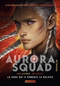 Aurora Squad (Tome 2)