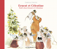 Ernest et Célestine - Noël chez Ernest et Célestine